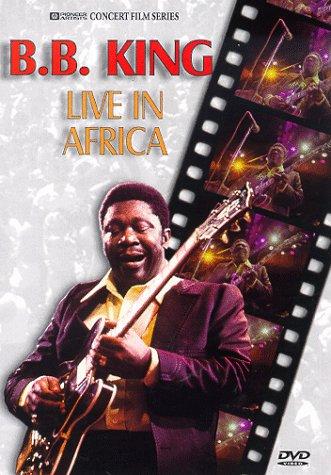     B.B. King: Live in Africa